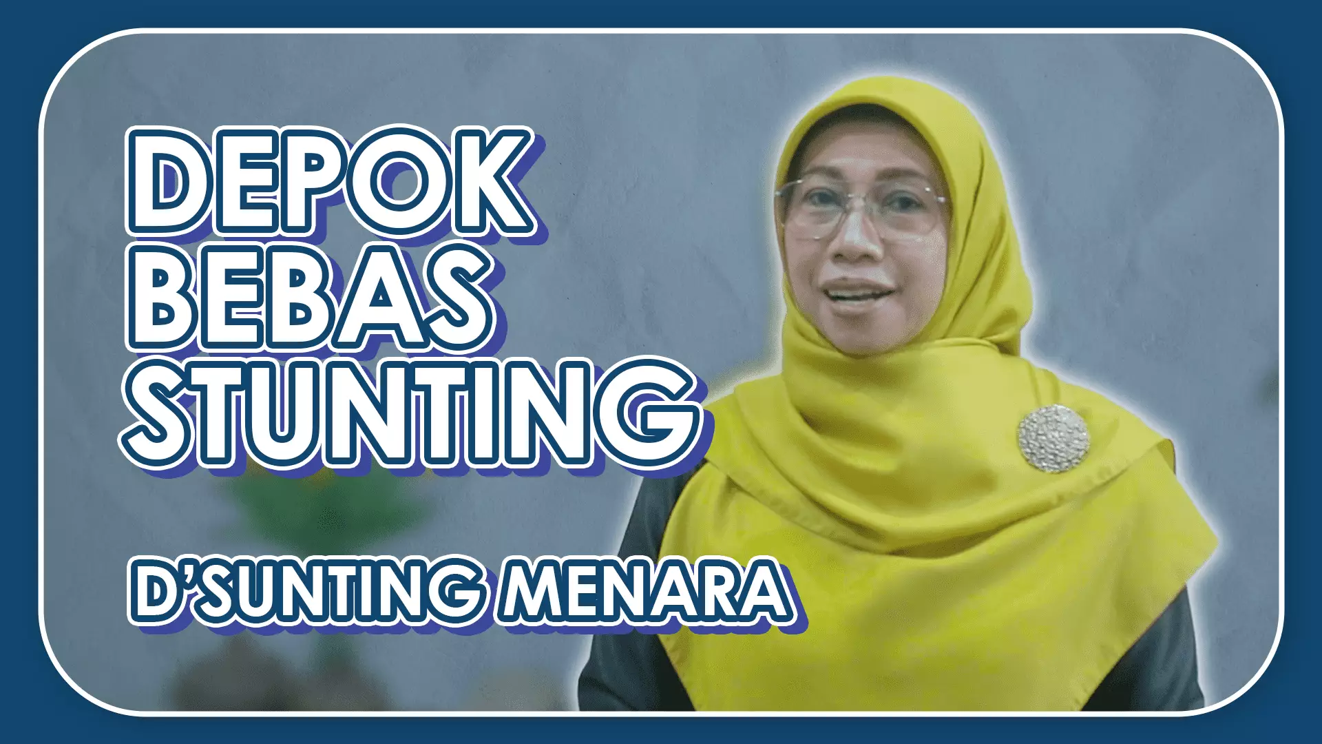 Program Depok Sukses Bebas Stunting Mewujudkan Kota Ramah Anak (D'sunting Menara)