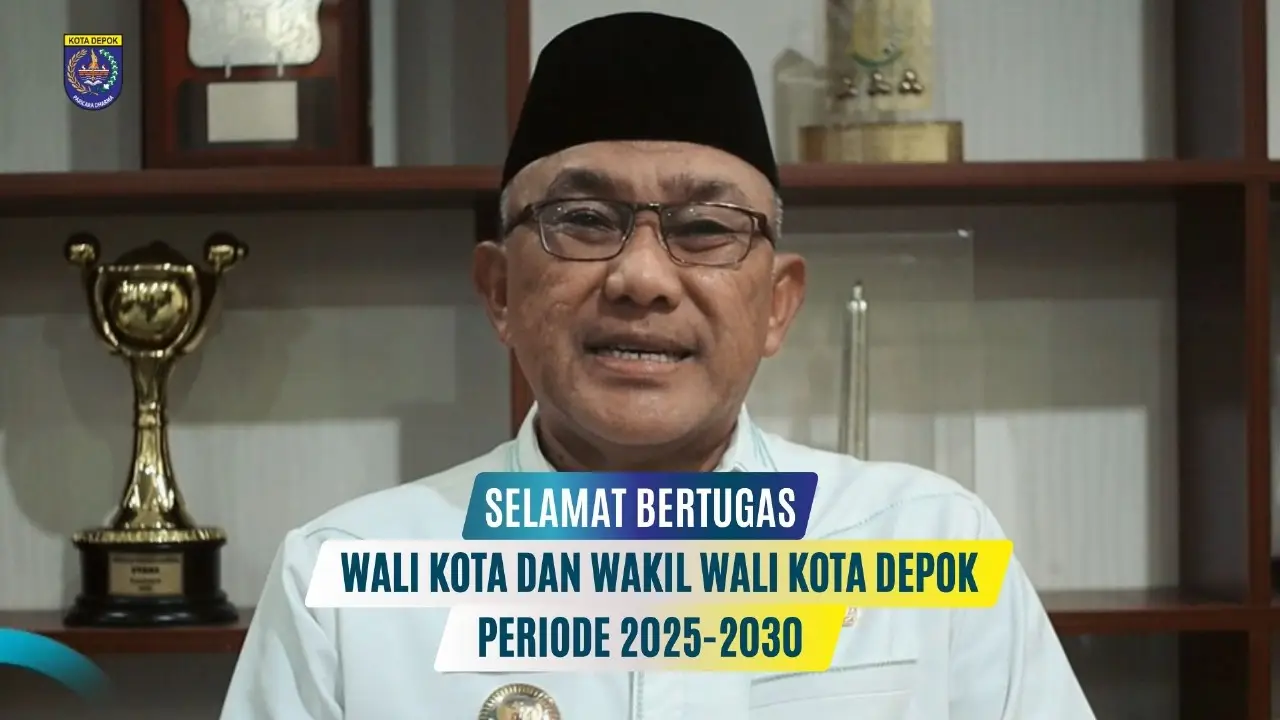 SELAMAT BERTUGAS, Wali Kota dan Wakil  Wali Kota Depok Periode 2025-2030