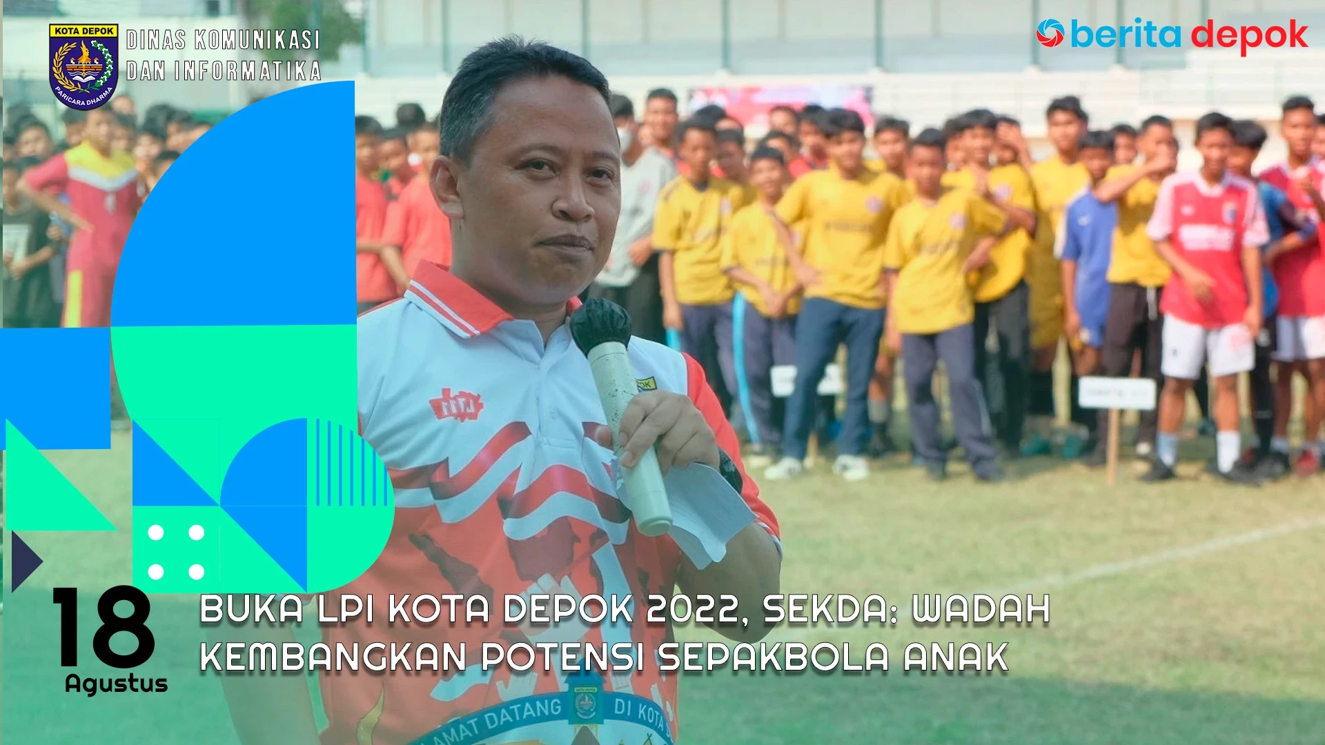 Video: Buka LPI Kota Depok 2022, Sekda: Wadah Kembangkan Potensi Sepakbola Anak