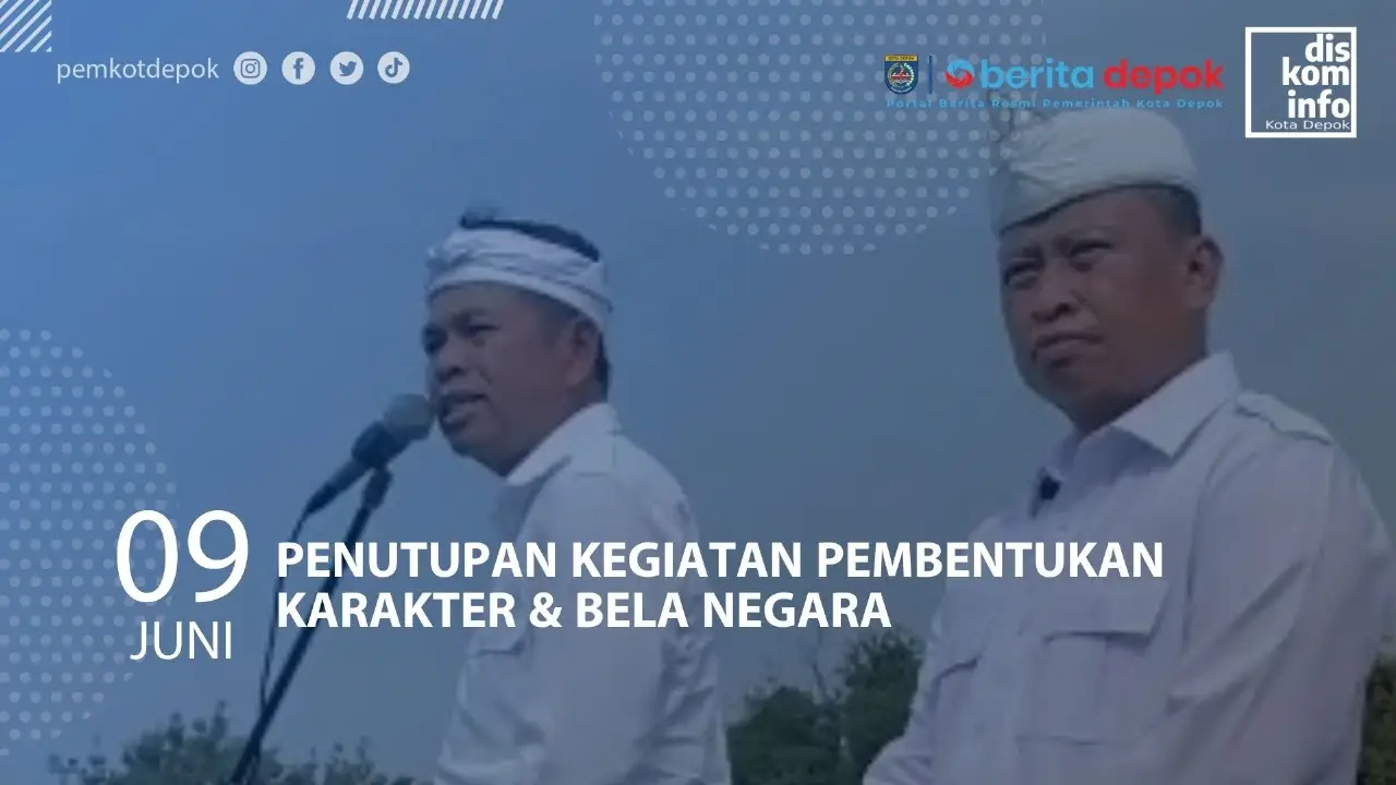 PENUTUPAN PEMBINAAN KARAKTER DAN BELA NEGARA