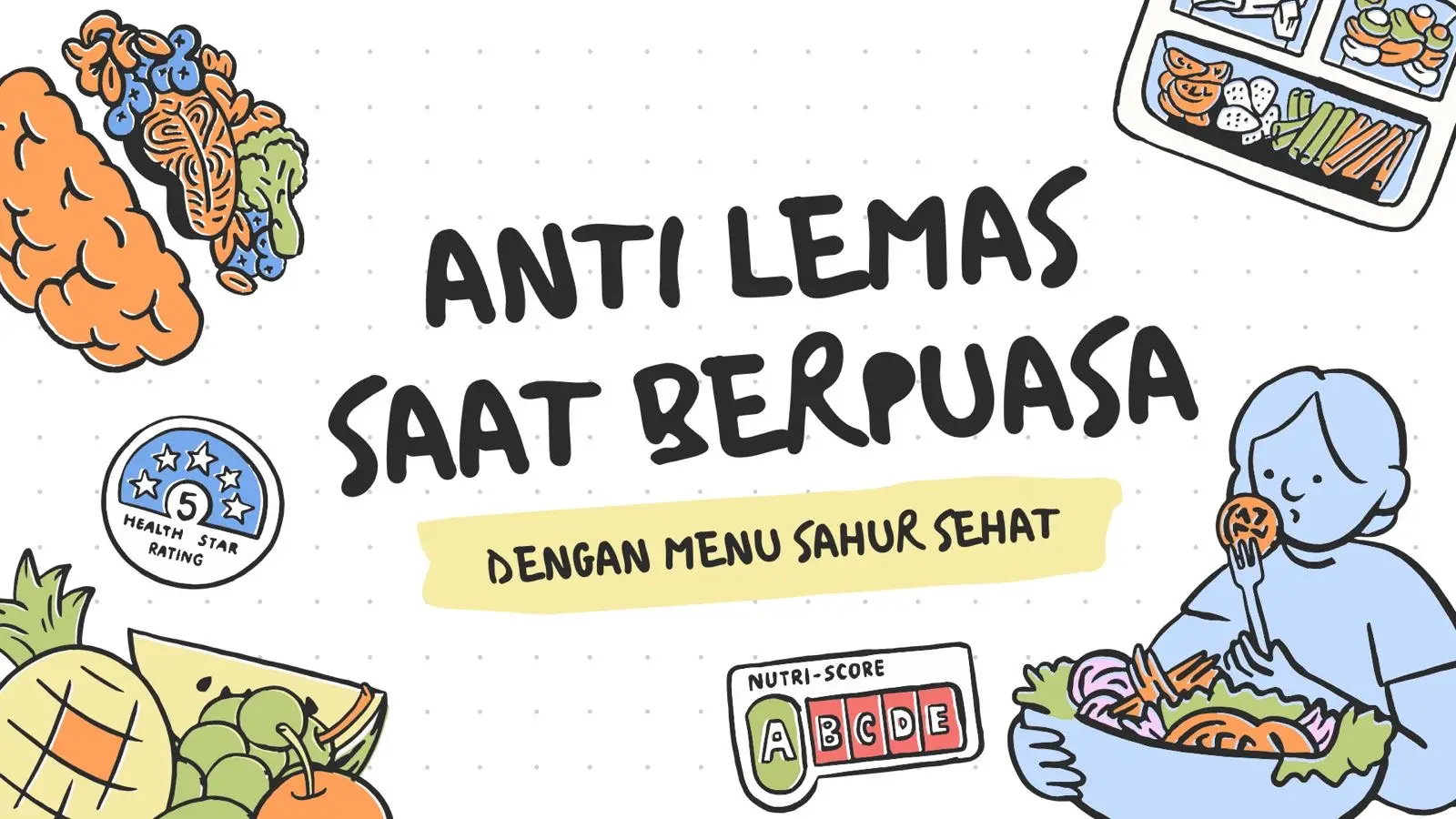 Anti Lemas Saat Berpuasa, Perhatikan Menu Sahur Sehat Berikut Ini Ya!