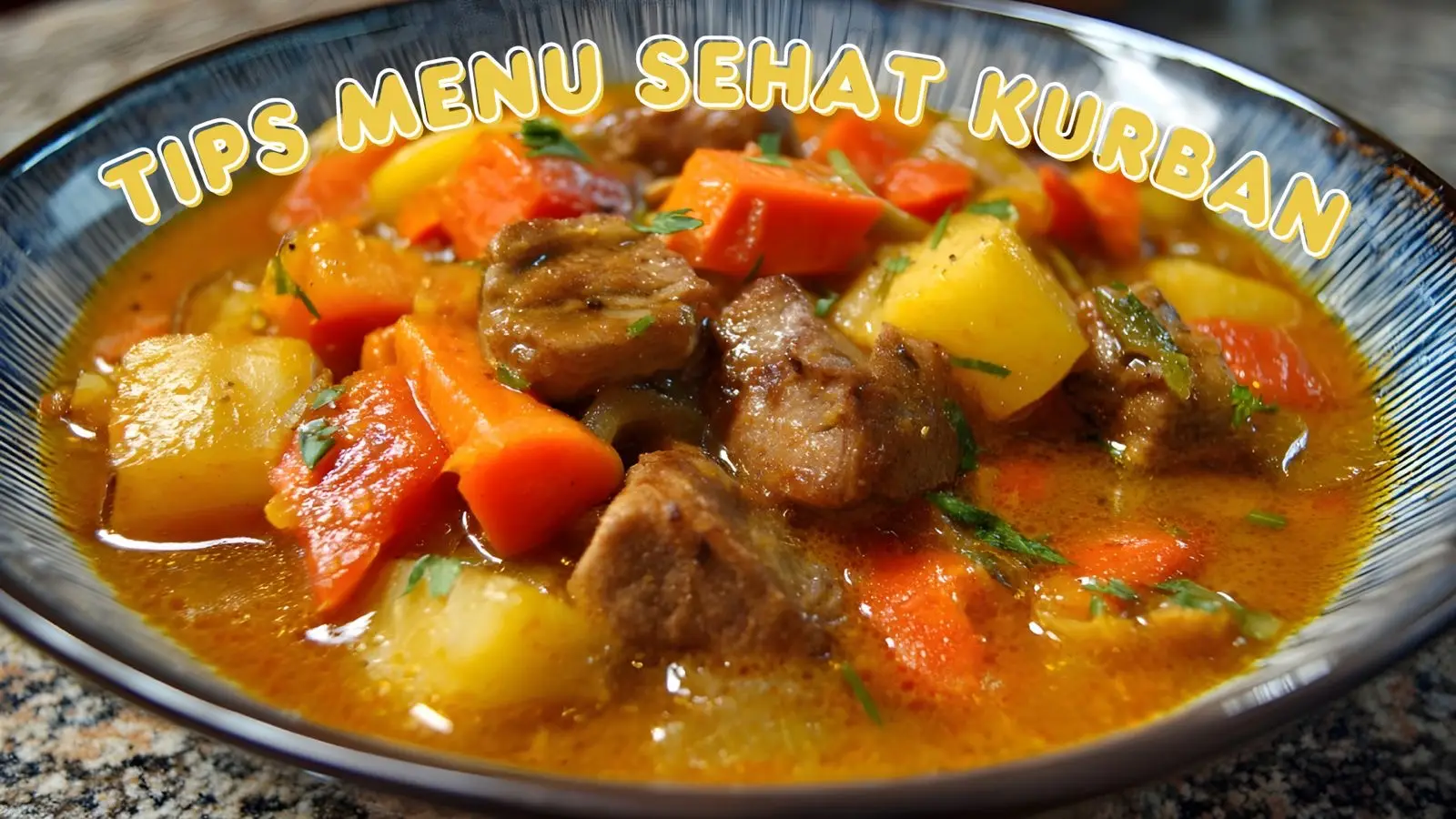 Nikmati Daging Kurban dengan Menu Sehat, di Sup Atau Semur Bisa Jadi Pilihan