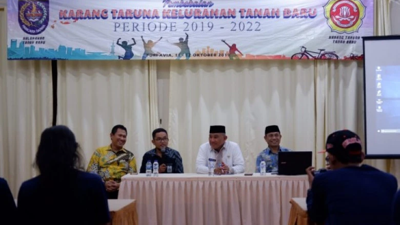 Pembekalan Karang Taruna Kelurahan Tanah Baru Periode 2019-2022