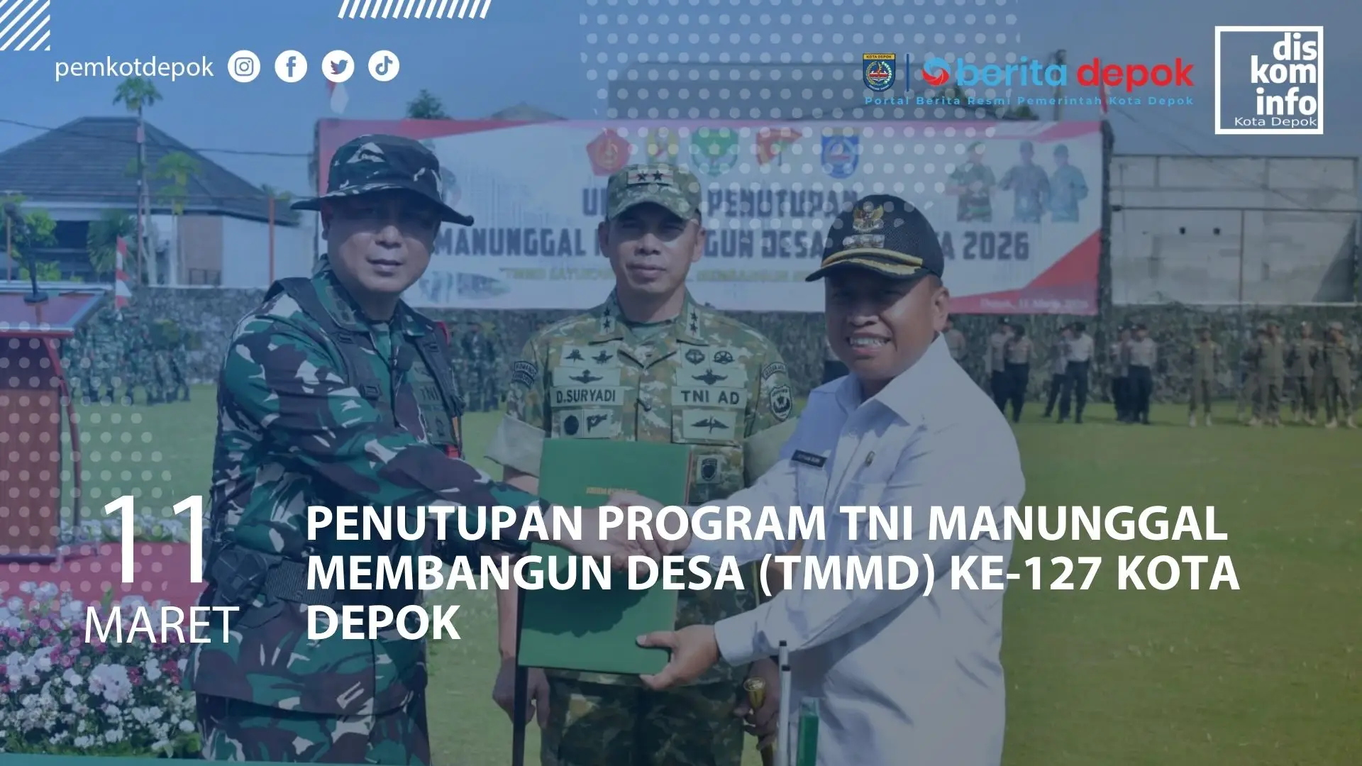 Penutupan Program TNI Manunggal Membangun Desa (TMMD) ke-127 Kota Depok