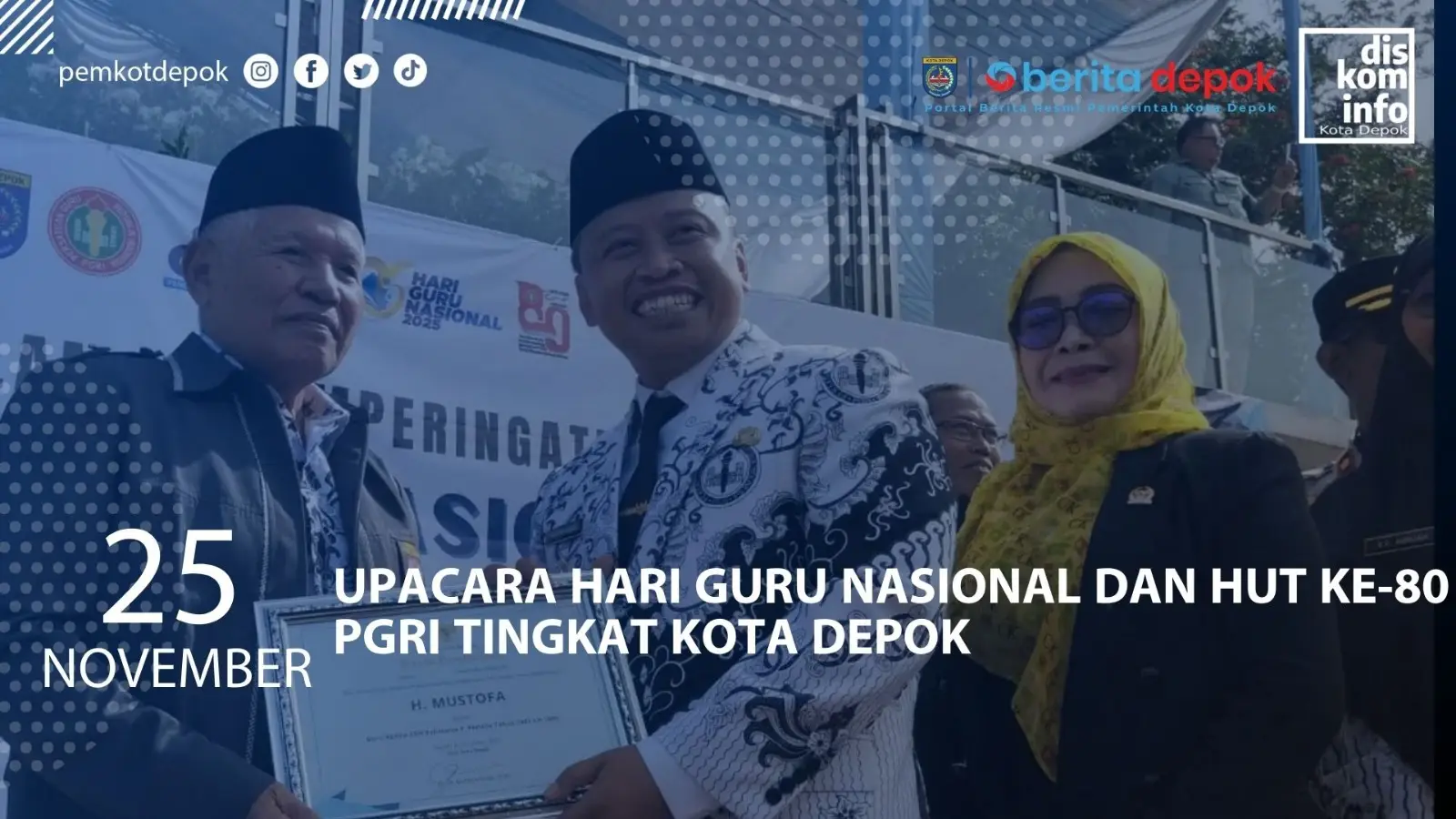 UPACARA HARI GURU NASIONAL DAN HUT KE-80 PGRI TINGKAT KOTA DEPOK